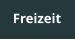 Freizeit